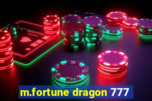 m.fortune dragon 777